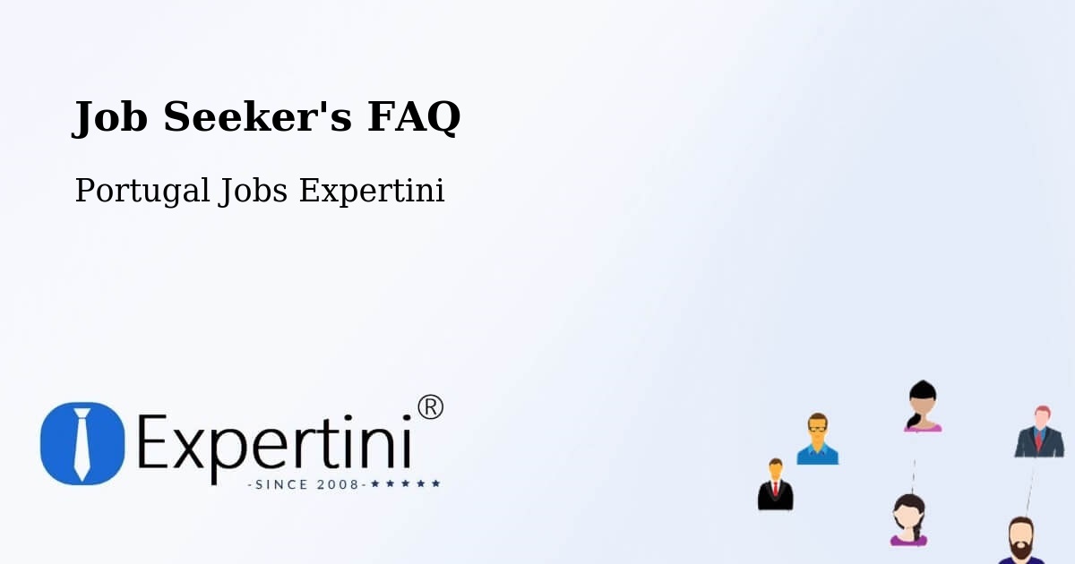 Job Seeker FAQ – Évora - Portugal Jobs Expertini